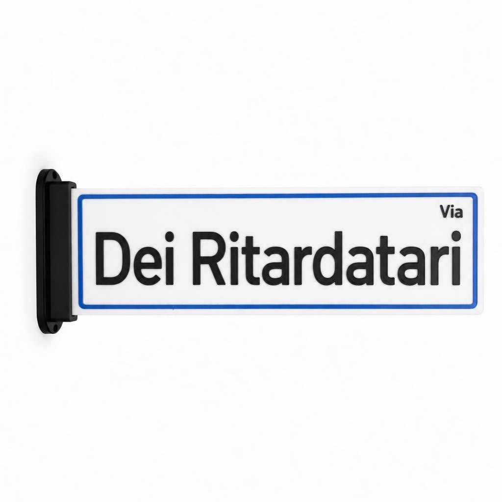 Targa Via Dei Ritardatari con supporto da parete
