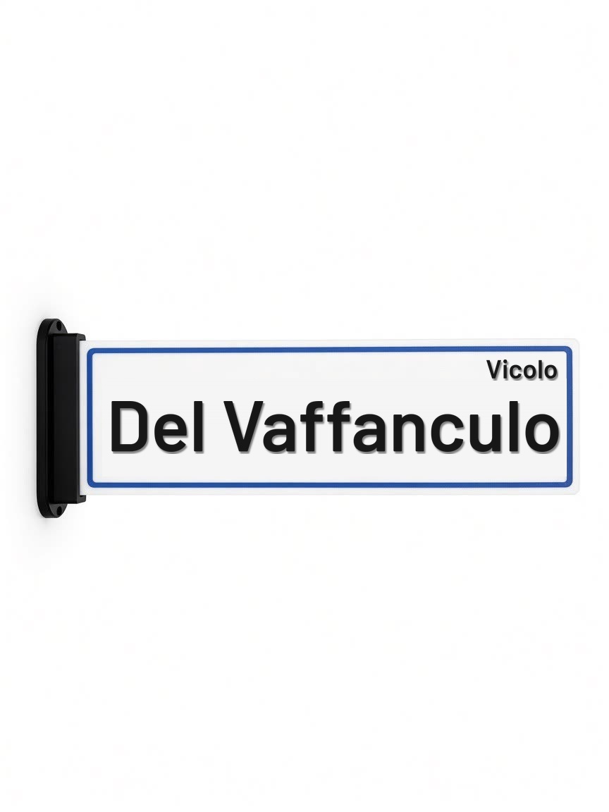 Targa Vicolo Del Vaffanculo con supporto da parete